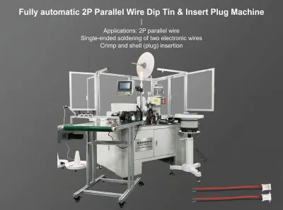 Fully Automatic 2P Parallel Wire Dip Tin & Insert Plug Machine